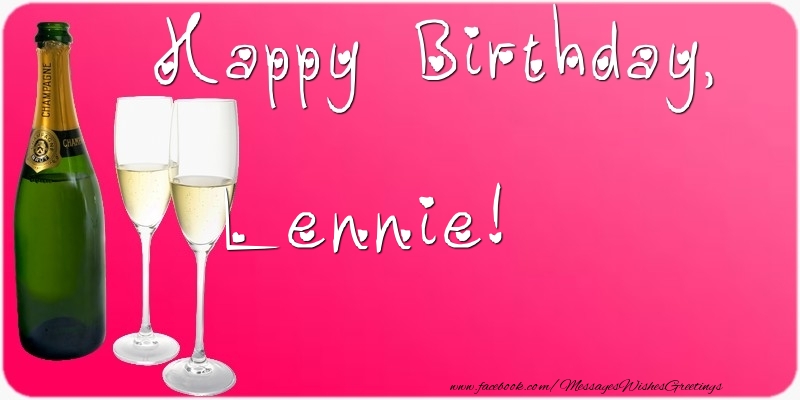 Greetings Cards for Birthday - Champagne | Happy Birthday, Lennie
