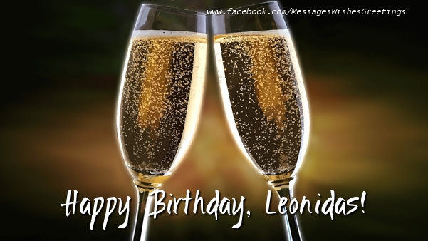 Greetings Cards for Birthday - Champagne | Happy Birthday, Leonidas!