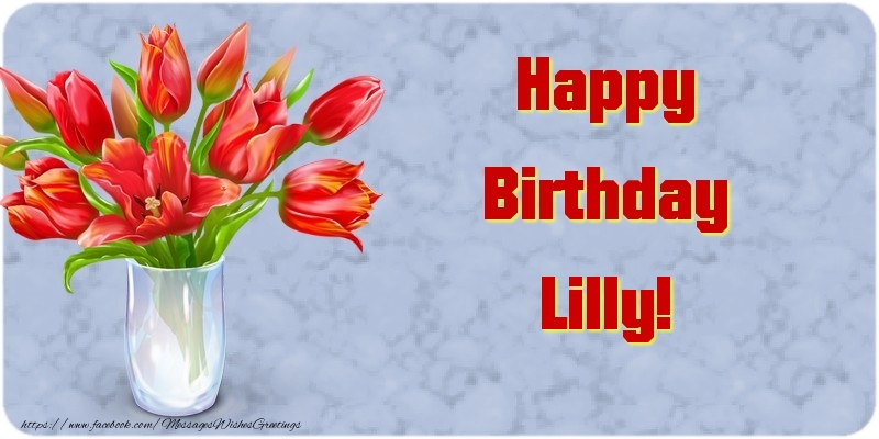 Greetings Cards for Birthday - Bouquet Of Flowers & Flowers | Happy Birthday Lilly