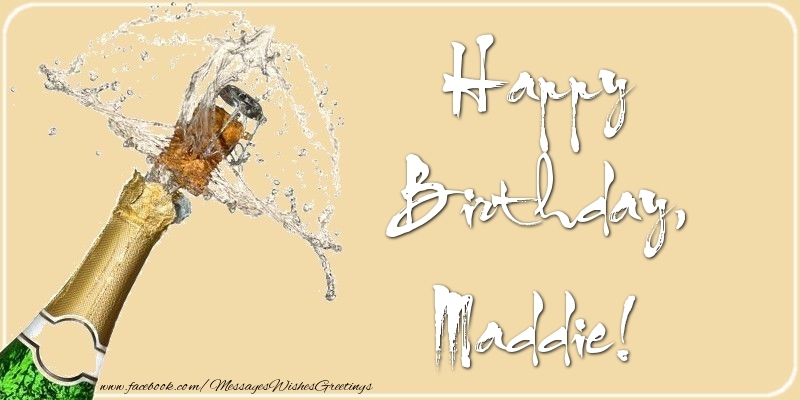  Greetings Cards for Birthday - Champagne | Happy Birthday, Maddie