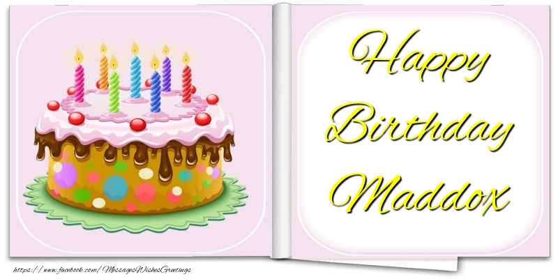 Greetings Cards for Birthday - Cake | Happy Birthday Maddox