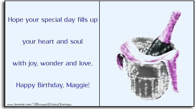 Greetings Cards for Birthday - Champagne | Hope your special day fills up your heart and soul with joy, wonder and love. Maggie