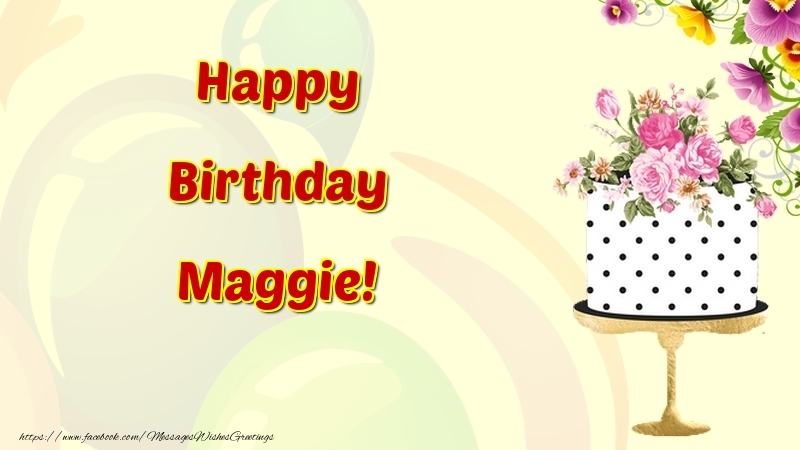 Greetings Cards for Birthday - Cake & Flowers | Happy Birthday Maggie