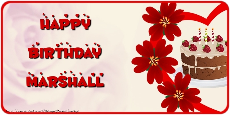 Greetings Cards for Birthday - Cake & Flowers | Happy Birthday Marshall
