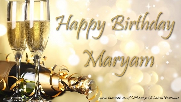 Greetings Cards for Birthday - Champagne | Happy Birthday Maryam