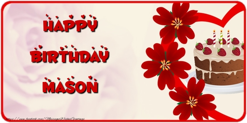 Greetings Cards for Birthday - Cake & Flowers | Happy Birthday Mason