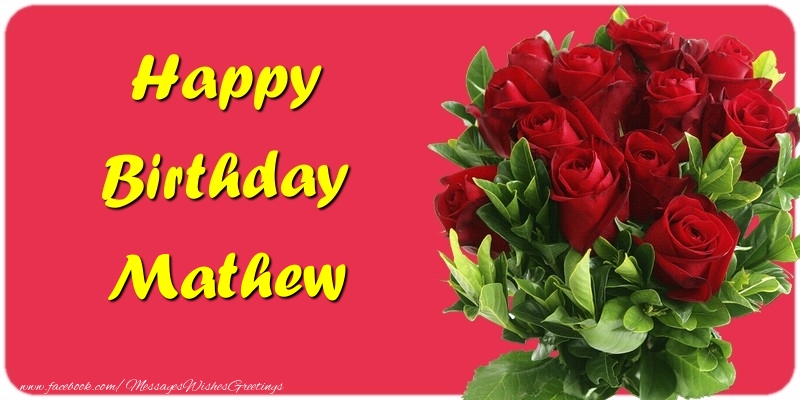 Greetings Cards for Birthday - Roses | Happy Birthday Mathew