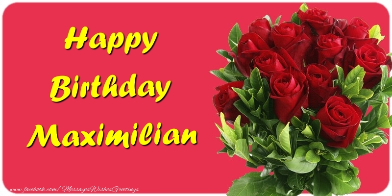 Greetings Cards for Birthday - Roses | Happy Birthday Maximilian