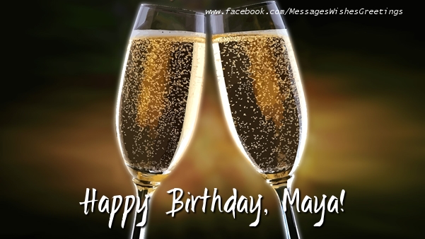 Greetings Cards for Birthday - Champagne | Happy Birthday, Maya!
