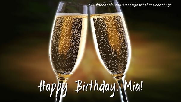 Greetings Cards for Birthday - Champagne | Happy Birthday, Mia!