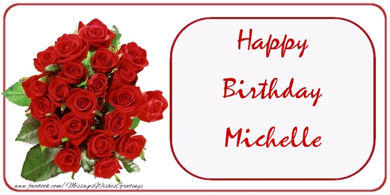 Greetings Cards for Birthday - Bouquet Of Flowers & Roses | Happy Birthday Michelle