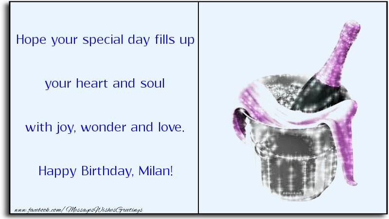 Greetings Cards for Birthday - Hope your special day fills up your heart and soul with joy, wonder and love. Milan