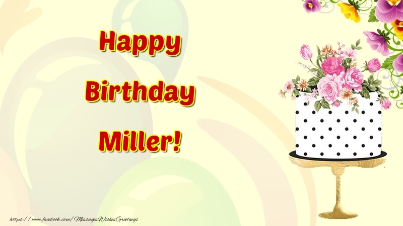 Greetings Cards for Birthday - Cake & Flowers | Happy Birthday Miller