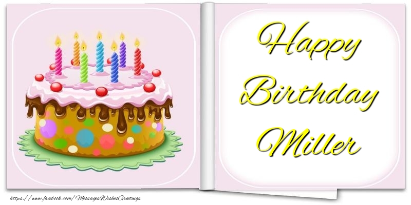 Greetings Cards for Birthday - Cake | Happy Birthday Miller