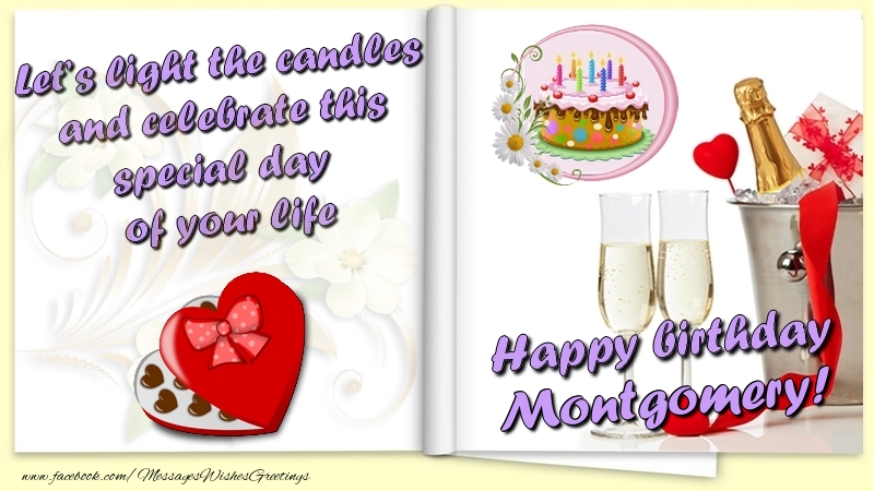 Greetings Cards for Birthday - Champagne & Flowers & Photo Frame | Let’s light the candles and celebrate this special day  of your life. Happy Birthday Montgomery