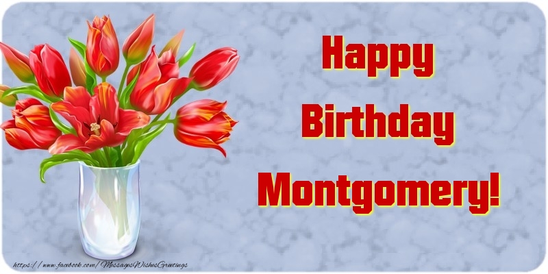 Greetings Cards for Birthday - Bouquet Of Flowers & Flowers | Happy Birthday Montgomery