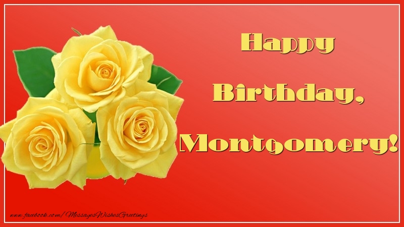 Greetings Cards for Birthday - Happy Birthday, Montgomery