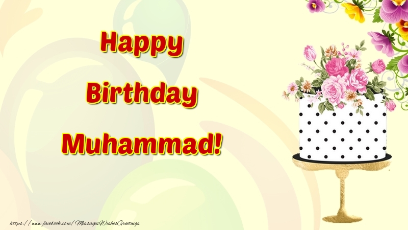 Greetings Cards for Birthday - Cake & Flowers | Happy Birthday Muhammad