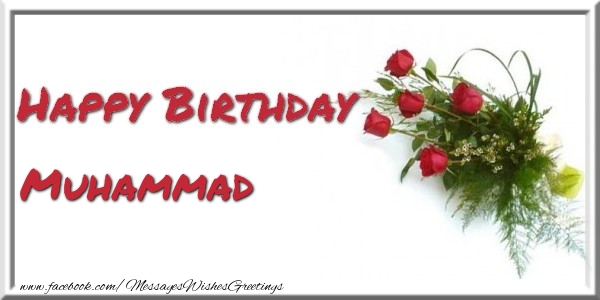 Greetings Cards for Birthday - Bouquet Of Flowers | Happy Birthday Muhammad