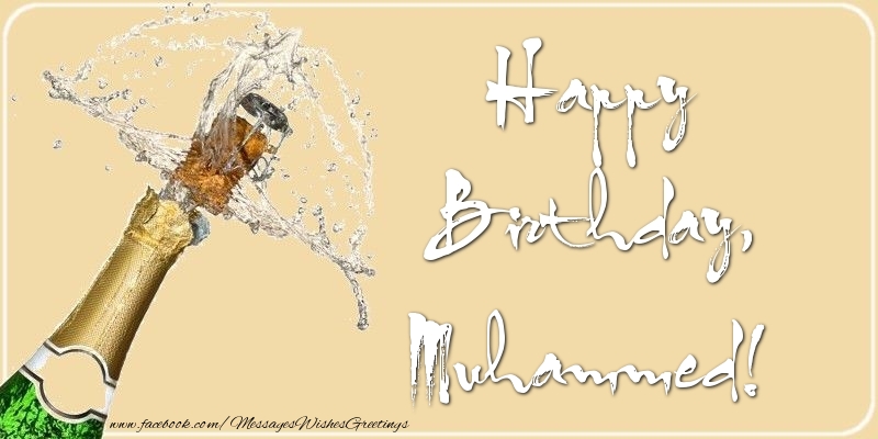 Greetings Cards for Birthday - Champagne | Happy Birthday, Muhammed