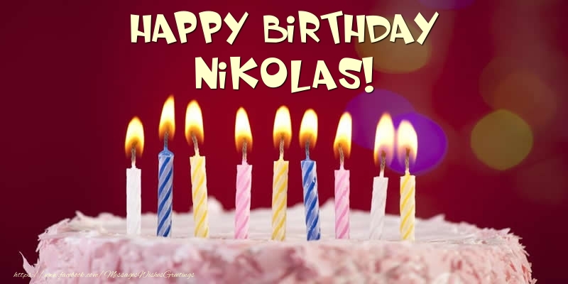 Greetings Cards for Birthday -  Cake - Happy Birthday Nikolas!