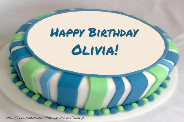 Greetings Cards for Birthday -  Cake Happy Birthday Olivia!