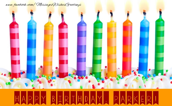  Greetings Cards for Birthday - Candels | Happy Birthday, Parker!