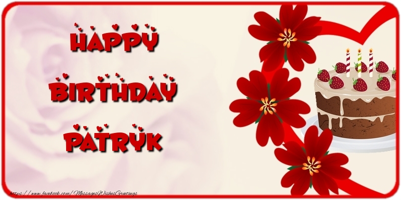 Greetings Cards for Birthday - Cake & Flowers | Happy Birthday Patryk