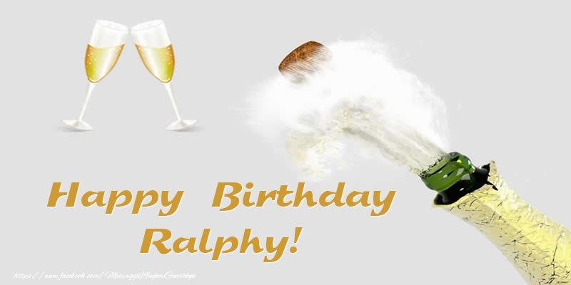 Greetings Cards for Birthday - Champagne | Happy Birthday Ralphy!