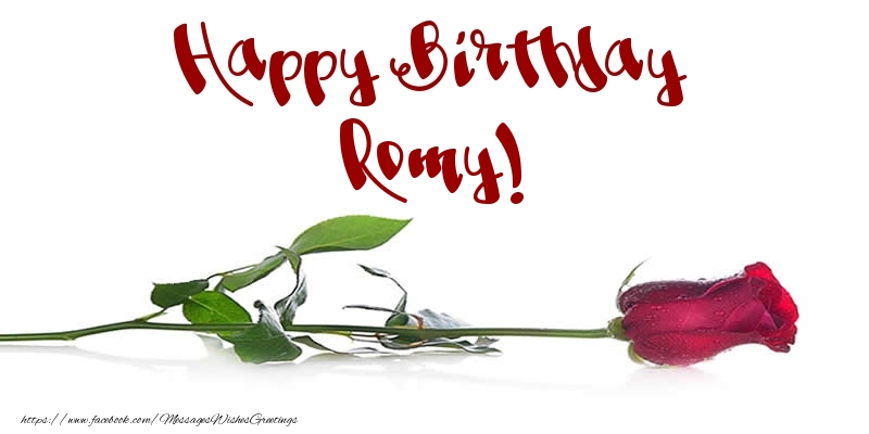 Greetings Cards for Birthday - Flowers & Roses | Happy Birthday Romy!