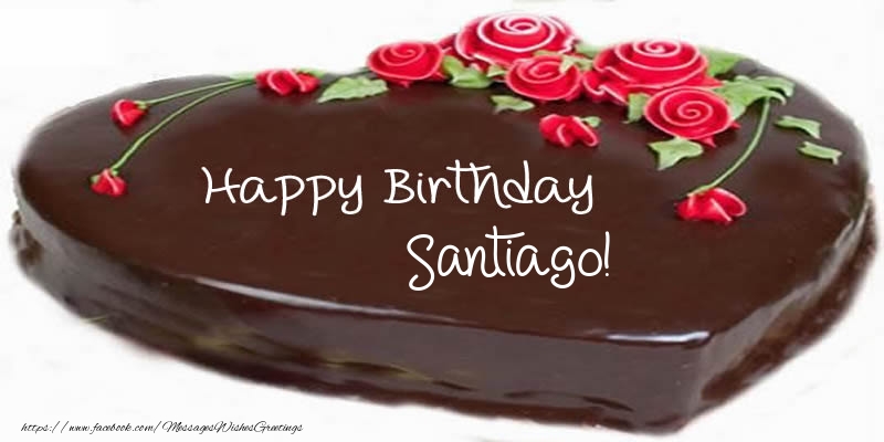 Greetings Cards for Birthday - Cake Happy Birthday Santiago!