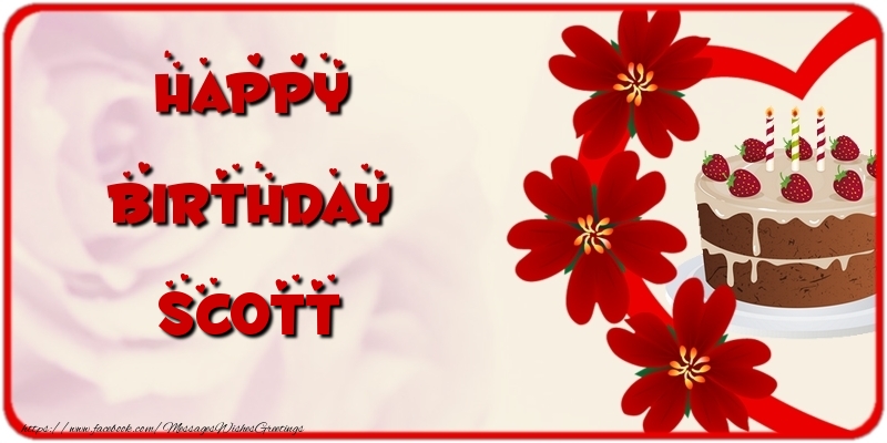 Greetings Cards for Birthday - Cake & Flowers | Happy Birthday Scott