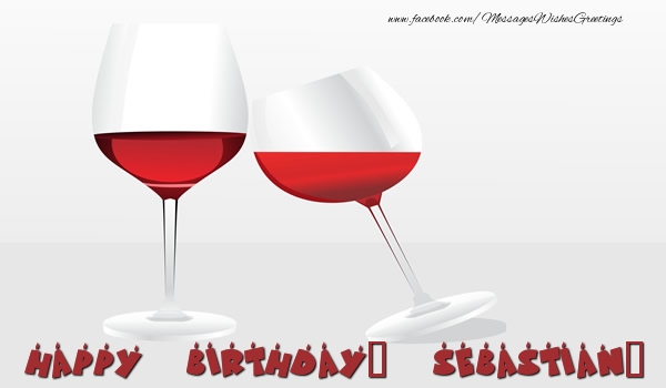 Greetings Cards for Birthday - Champagne | Happy Birthday, Sebastian!