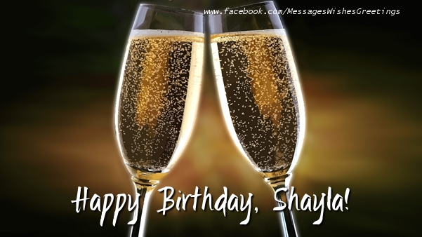 Greetings Cards for Birthday - Champagne | Happy Birthday, Shayla!