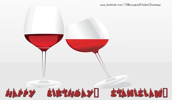 Greetings Cards for Birthday - Champagne | Happy Birthday, Stanislaw!