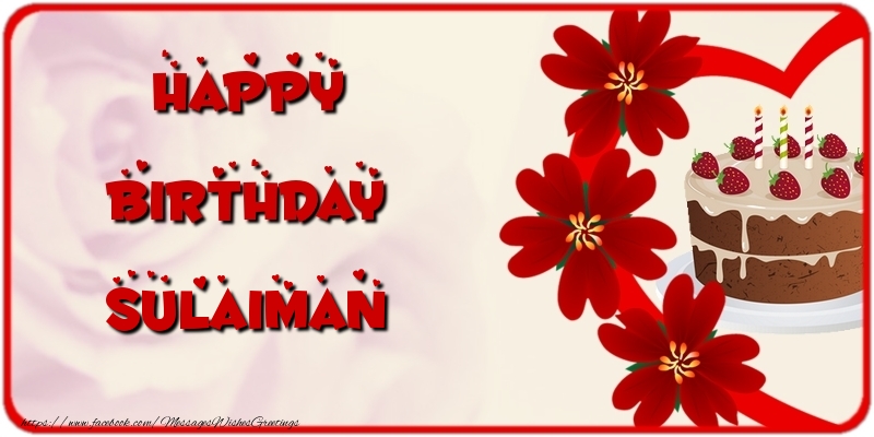 Greetings Cards for Birthday - Cake & Flowers | Happy Birthday Sulaiman
