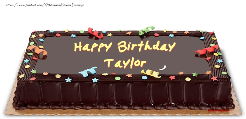 Greetings Cards for Birthday - Cake | Happy Birthday Taylor
