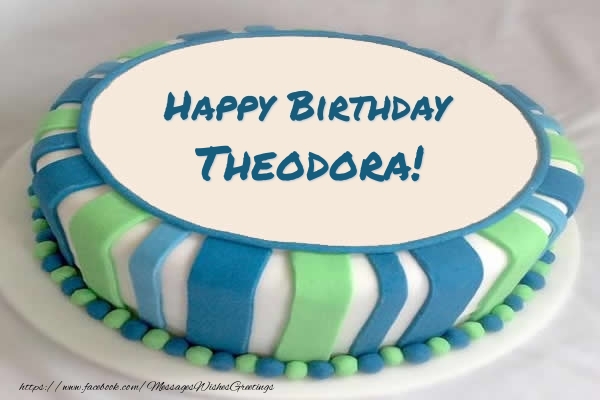 Greetings Cards for Birthday -  Cake Happy Birthday Theodora!