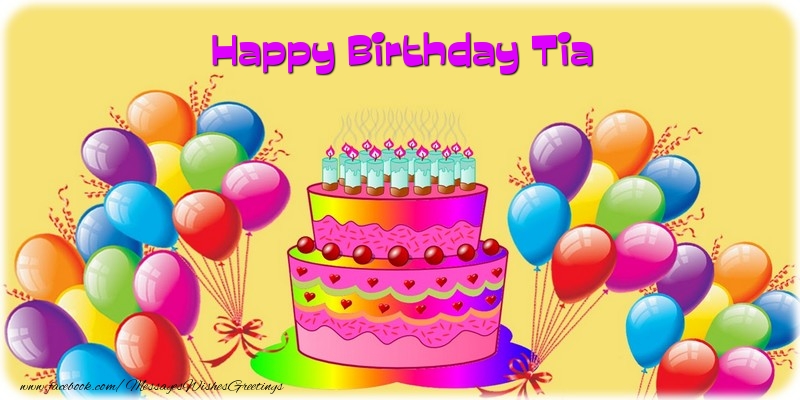 Greetings Cards for Birthday - Balloons & Cake | Happy Birthday Tia