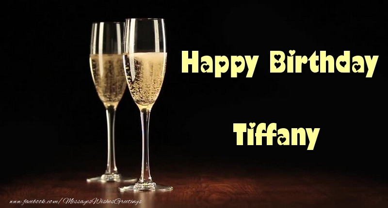 Greetings Cards for Birthday - Champagne | Happy Birthday Tiffany
