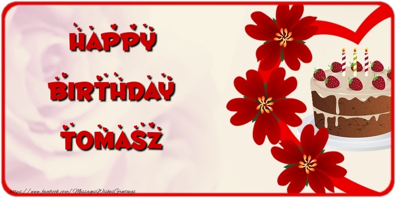 Greetings Cards for Birthday - Cake & Flowers | Happy Birthday Tomasz