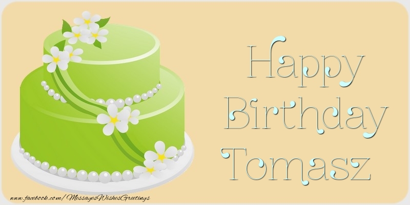Greetings Cards for Birthday - Cake | Happy Birthday Tomasz