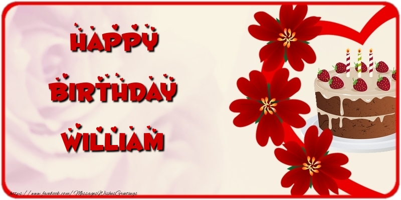 Greetings Cards for Birthday - Cake & Flowers | Happy Birthday William