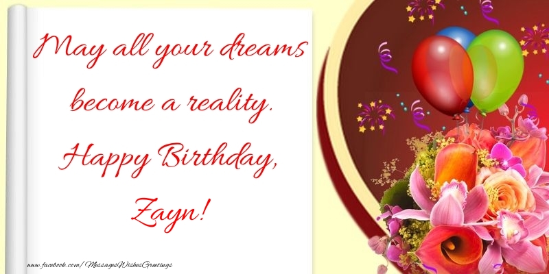 Greetings Cards for Birthday - May all your dreams become a reality. Happy Birthday, Zayn