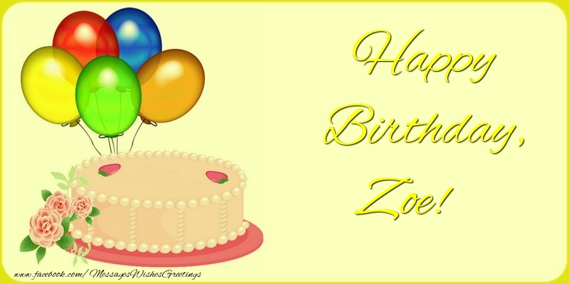 Greetings Cards for Birthday - Balloons & Cake | Happy Birthday, Zoe