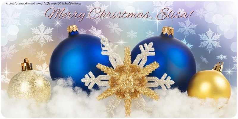 Greetings Cards for Christmas - Merry Christmas, Elisa!