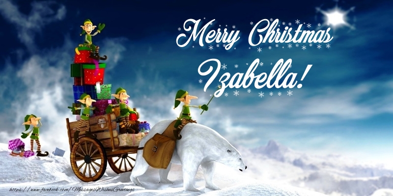 Greetings Cards for Christmas - Merry Christmas Izabella!