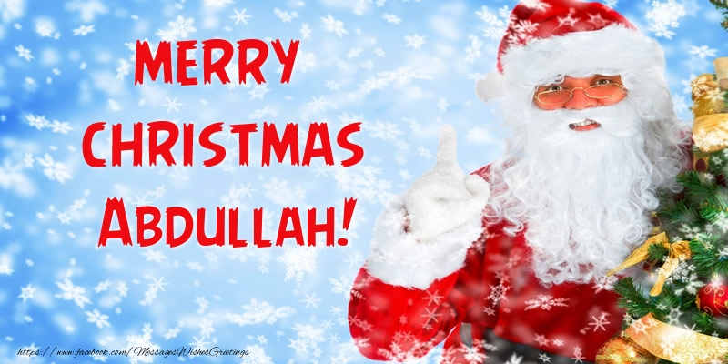 Greetings Cards for Christmas - Santa Claus | Merry Christmas Abdullah!