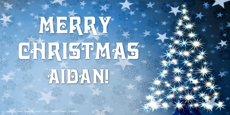 Greetings Cards for Christmas - Merry Christmas Aidan!