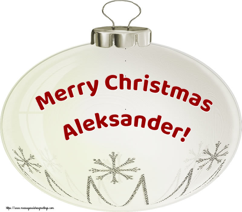 Greetings Cards for Christmas - Merry Christmas Aleksander!